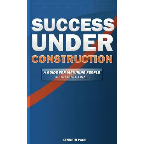 Success Under Construction: A 31 Day Devotional - Paperback