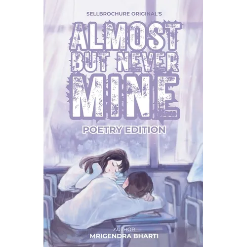 Almost But Never Mine