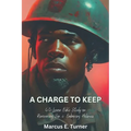A Charge to Keep: 40-Lesson Bible Study on Renouncing Sin & Embracing Holiness