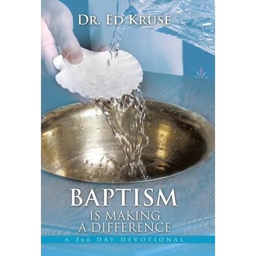 Baptism Is Making a Difference: A 366 Day Devotional