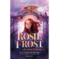 Rosie Frost Y La Reina Halcón / Rosie Frost and the Falcon Queen