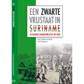 Een zwarte vrijstaat in Suriname