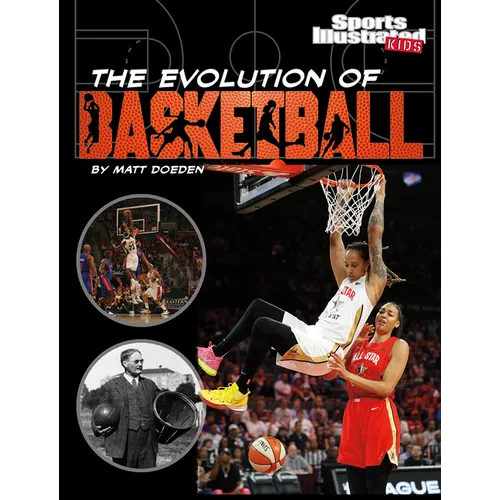 The Evolution of Basketball