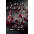 Vallyn Unchained: Vallyn Duet Book Two