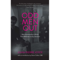 Odd Men Out: Male Homosexuality in Britain from Wolfenden to Gay Liberation: Revised and Updated Edition