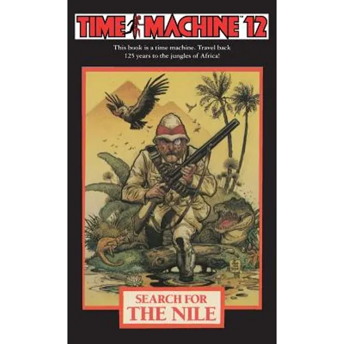 Time Machine 12: Search for the Nile