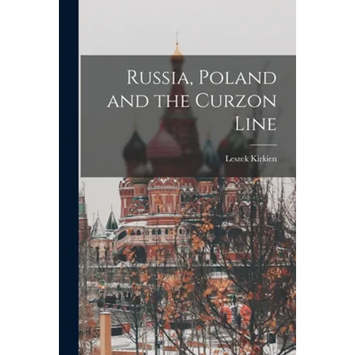 Russia, Poland and the Curzon Line - Paperback