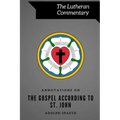 Annotations on the Gospel According to St. John