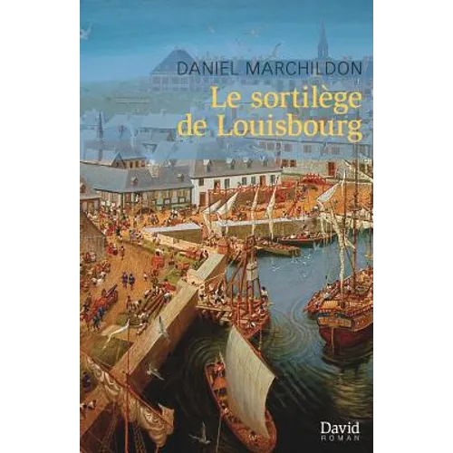 Le sortilège de Louisbourg