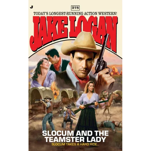 Slocum #378: Slocum #378: Slocum and the Teamster Lady