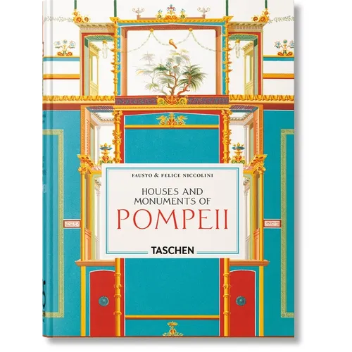 Fausto & Felice Niccolini. Houses and Monuments of Pompeii. 45th Ed.