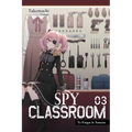 Spy Classroom, Vol. 3 (Light Novel): Volume 3