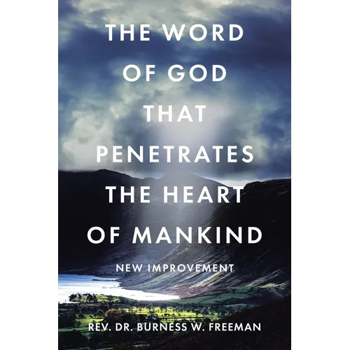 The Word of God That Penetrates the Heart of Mankind: New Improvement