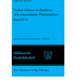 Notker Latinus Zu Boethius, »De Consolatione Philosophiae«: Buch IV/V: Kommentar