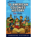 Unboring 13 American Colonies History for Kids
