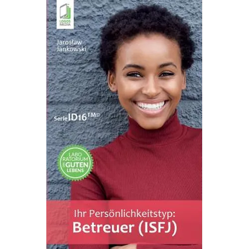 Ihr Persönlichkeitstyp - Betreuer (ISFJ)