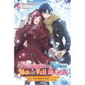 If the Villainess and Villain Met and Fell in Love, Vol. 4 (Light Novel): Volume 4