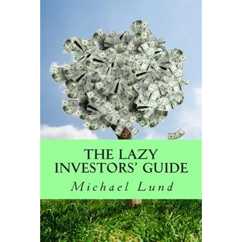 The Lazy Investors' Guide