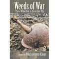 Weeds of War: Those Who Bled at Dien Bien Phu
