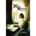Mrs. Watson: Untold Stories