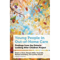 Young People in Out-Of-Home Care: Findings from the Ontario Looking After Children Project