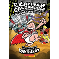 El Capitán Calzoncillos Y La Sensacional Saga del Señor Sohediondo (Captain Underpants #12): Volume 12