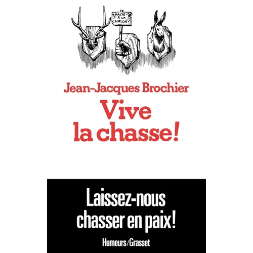 Vive la chasse !