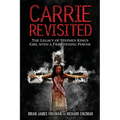 Carrie Revisited: The Legacy of Stephen King's Girl with a Frightening Power