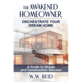 The Awakened Homeowner