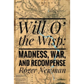 Will O' The Wisp: Madness, War and Recompense