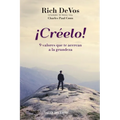 ¡Créelo!: 9 valores que te acercan a la grandeza