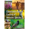 Community-Based Control of Invasive Species
