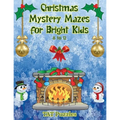Christmas Mystery Mazes for Bright Kids 8-12