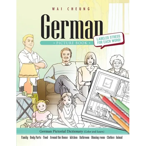 German Picture Book: German Pictorial Dictionary (Color and Learn)