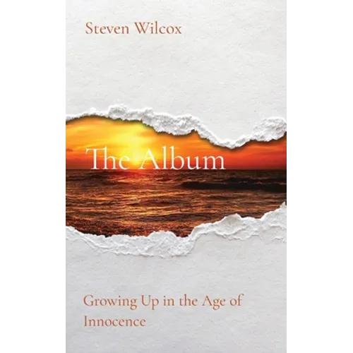 The Album: Growing Up in the Age of Innocence
