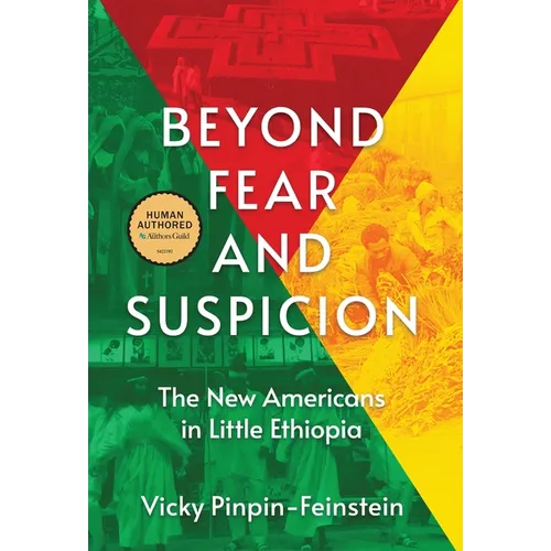 Beyond Fear and Suspicion: The New Americans in Little Ethiopia