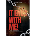 It Ends With Me: A Guide To Breaking Generational Curses For Good