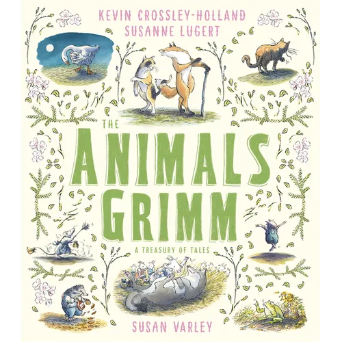The Animals Grimm: A Treasury of Tales