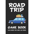 Road Trip Game Book: Fun Games for Long Car Rides: 6 x 9 Tic Tac Toe - Dots and Boxes - Hangman - SeaBattle - Four in a Row - Hexagon Game