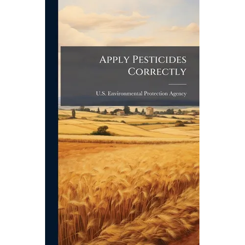Apply Pesticides Correctly
