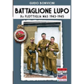 Battaglione Lupo - Xa Flottiglia MAS 1943-1945