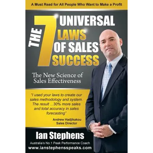 The 7 Universal Laws of Sales Success: The New Science of Sales Effectiveness