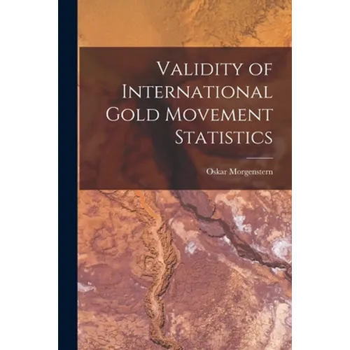 Validity of International Gold Movement Statistics