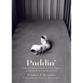 Puddin': The Autobiography of a Baby: A Memoir in Prose Poems