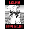 Radlands: Pinups by El Sub