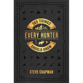 365 Things Every Hunter Should Know