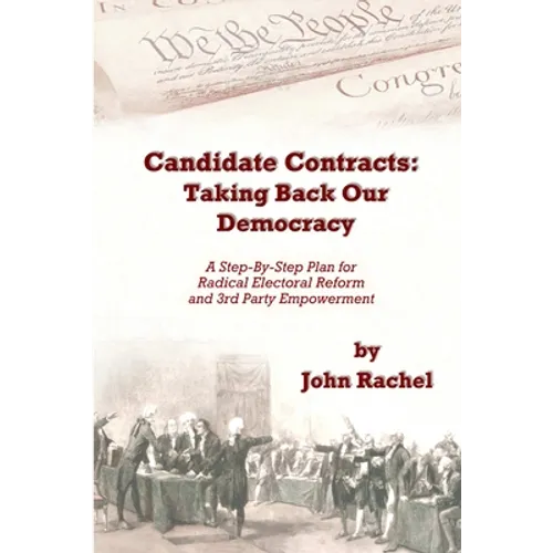 Candidate Contracts: Taking Back Our Democracy