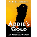 Addie's Gold: Book One