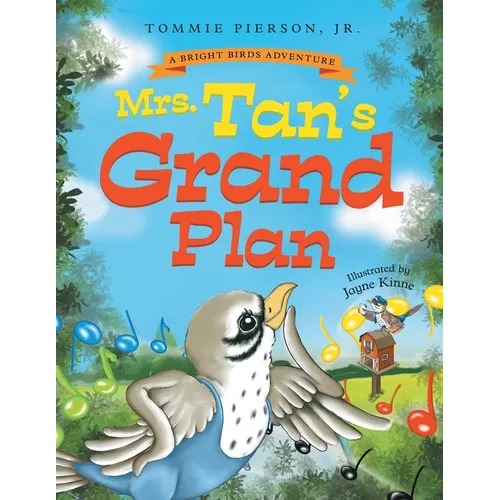 Mrs. Tan's Grand Plan: A Children's Rhyming Storybook About Music, Friendship, and Community
