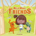 The Story Help Make Friends: A Fun Children's Book About Friendship, Kindness, Social Skills (Pictures, Emotions & Feelings Book, Kindergarten Book